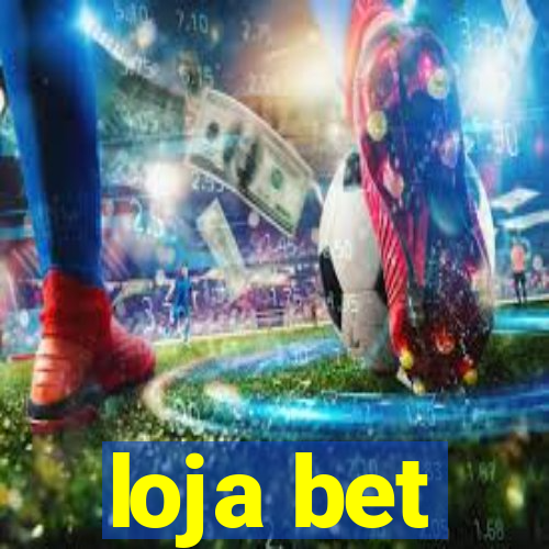 loja bet